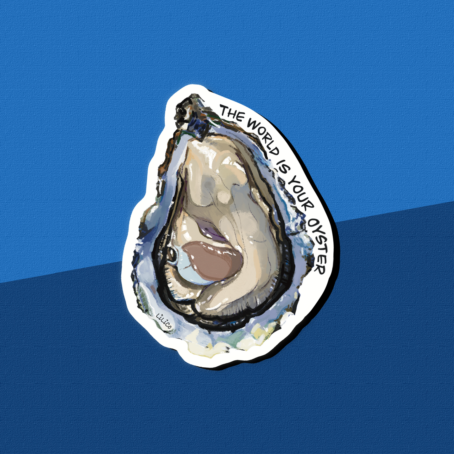 The World Is Your Oyster | Vinyl Sticker